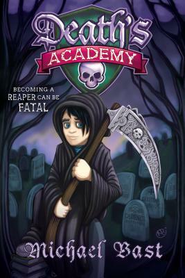 Death's Academy by Michael Bast