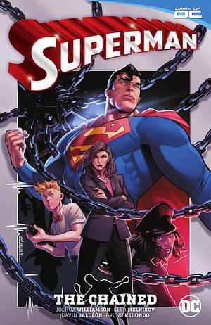 Superman, Vol. 2: the Chained by Joshua Williamson, Bruno Redondo, David Baldeón, Gleb Melnikov