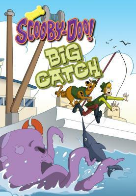 Scooby-Doo and the Big Catch by Sonia Sander