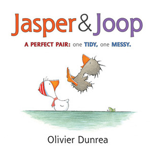 Jasper &Joop by Olivier Dunrea