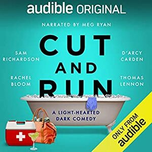 Cut and Run: A Light-Hearted Dark Comedy by Ben Blacker, Ben Acker