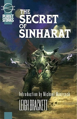 The Secret of Sinharat by Leigh Brackett