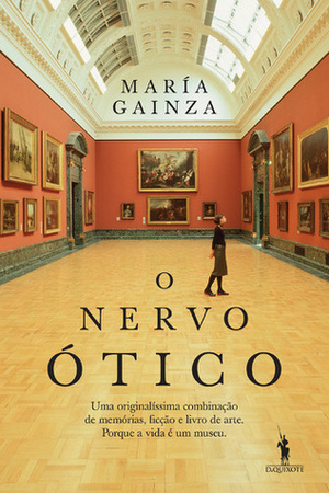 O Nervo Ótico by María Gainza, Maria do Carmo Abreu