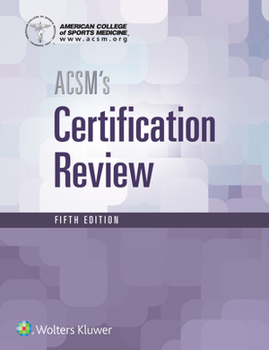 Acsm's Certification Review by American College of