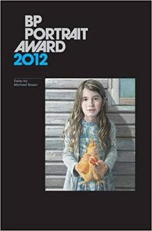 BP Portrait Award 2012 by Michael Rosen, National Portrait Gallery