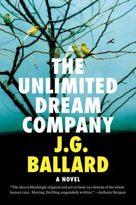 The Unlimited Dream Company by J.G. Ballard