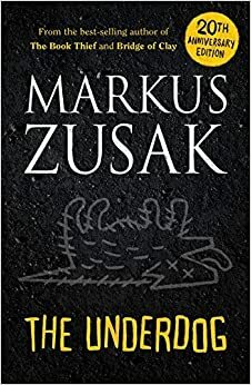 The Underdog by Markus Zusak