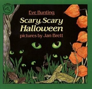 Scary, Scary Halloween by Eve Bunting, Jan Brett