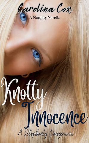 Knotty Innocence by Carolina Cox
