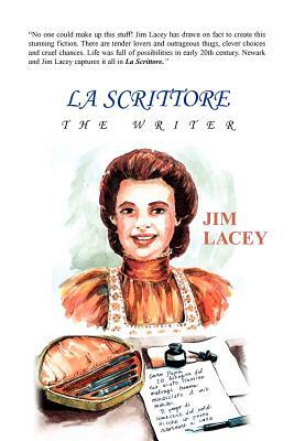 La Scrittore: The Writer by Jim Lacey