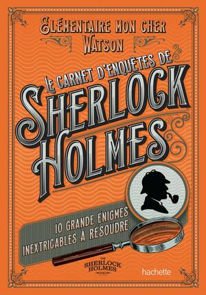 Le carnet d'enquêtes de Sherlock Holmes by Tim Dedopulos