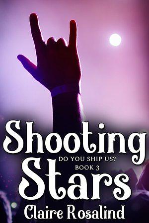 Shooting Stars by Claire Rosalind