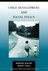 Child Development & Social Policy by Edward F. Zigler, Nancy Wilson Hall