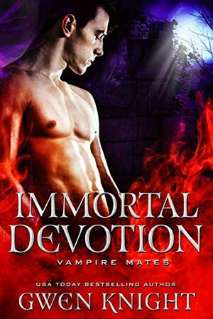 Immortal Devotion by Gwen Knight