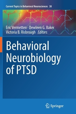 Behavioral Neurobiology of Ptsd by 