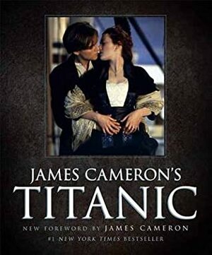 James Cameron's Titanic by James Francis Cameron