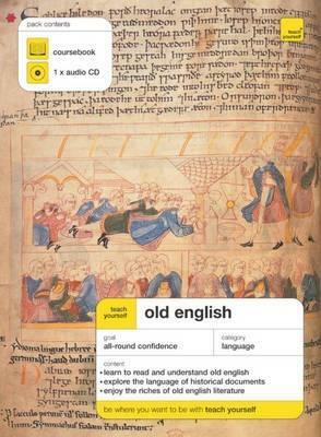 Teach Yourself Old English (Teach Yourself Complete Courses) by Mark Atherton