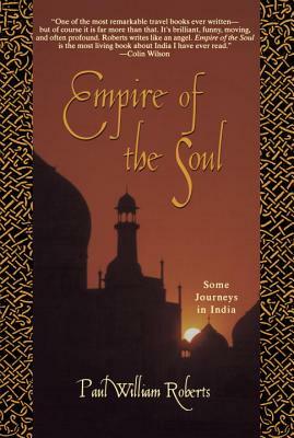 Empire of the Soul by Paul William Roberts