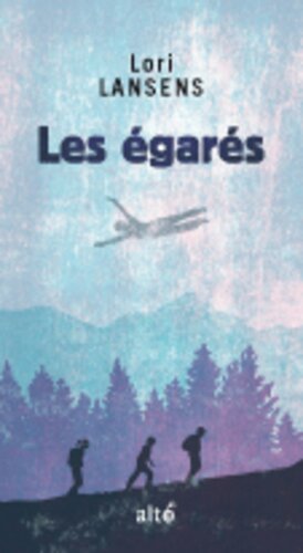 Les Égarés by Paul Gagné, Lori Lansens, Lori Saint-Martin