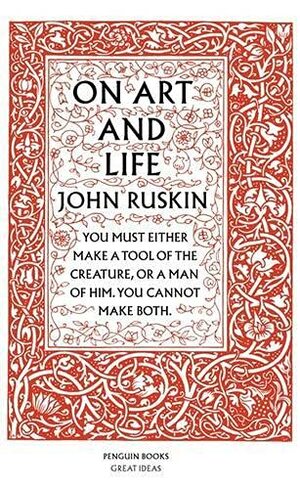 On Art and Life by John Ruskin