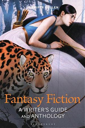 Fantasy Fiction Writing by Jennifer Pullen