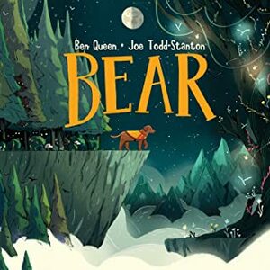 Bear by Ben Queen, Joe Todd-Stanton