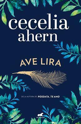 Ave Lira by Cecelia Ahern, Cecelia Ahern