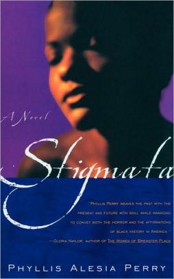 Stigmata by Phyllis Alesia Perry