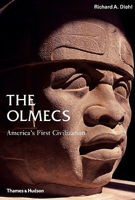 The Olmecs: America's First Civilization by Glyn Daniel, Richard A. Diehl