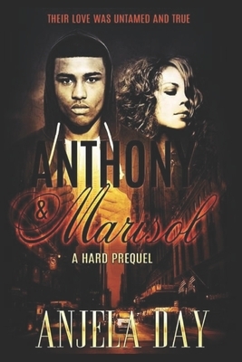 Anthony & Marisol: An Untamed Love by Anjela Day