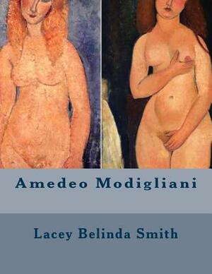 Amedeo Modigliani by Lacey Belinda Smith