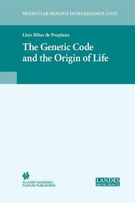 The Genetic Code and the Origin of Life by 