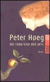 Die Frau und der Affe by Monika Wesemann, Peter Høeg