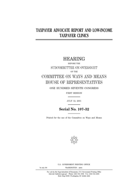 Taxpayer Advocate report and low-income taxpayer clinics by Committee on Ways and Means (house), United States House of Representatives, United State Congress