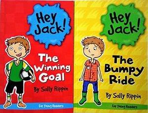 Hey Jack! The Winning Goal & The Bumpy Ride by Sally Rippin