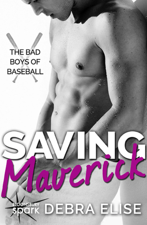 Saving Maverick by Debra Elise