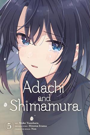 Adachi and Shimamura, Vol. 5 by Hitoma Iruma