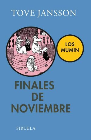 Finales de noviembre / In late November: Los Mumin / The Moomins by Tove Jansson