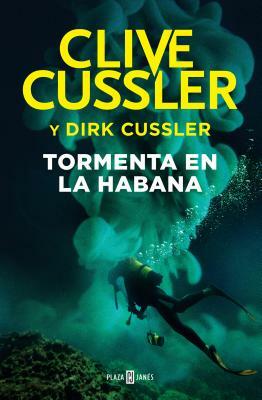 Tormenta En La Habana / Havana Storm by Dirk Cussler, Clive Cussler