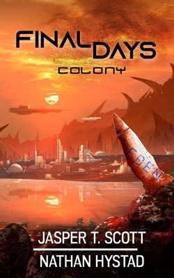 Colony by Jasper T. Scott, Nathan Hystad