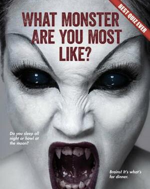 What Monster Are You Most Like? by Brooke Rowe