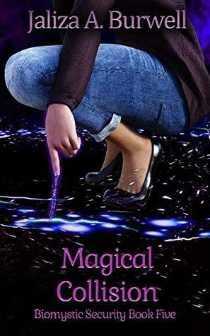 Magical Collision by Jaliza A. Burwell