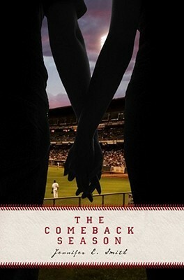 The Comeback Season by Jennifer E. Smith