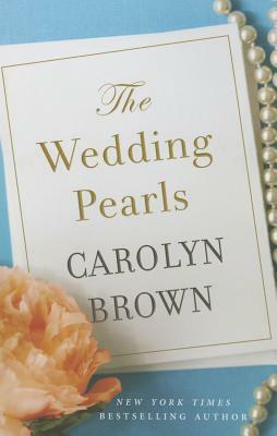 The Wedding Pearls by Carolyn Brown