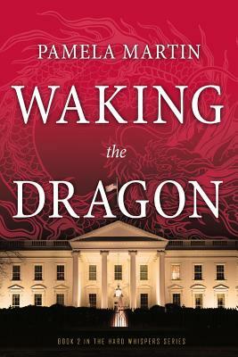 Waking the Dragon by Pamela Martin