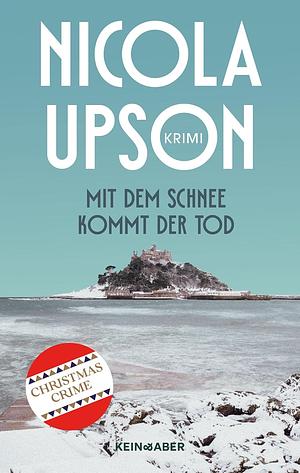 Mit dem Schnee kommt der Tod by Nicola Upson