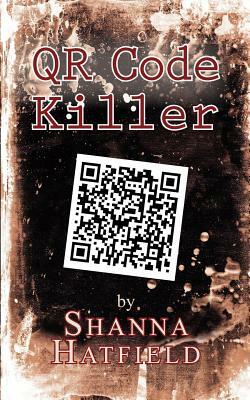 QR Code Killer by Shanna Hatfield