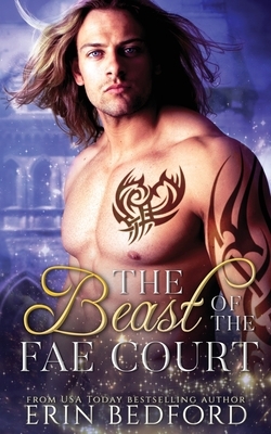 The Beast of the Fae Court by Erin Bedford