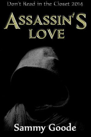 Assassin's Love by Sammy Goode