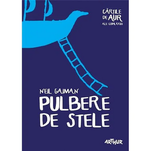 Pulbere de stele by Neil Gaiman